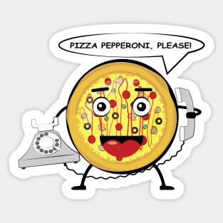 Pizza Is Ordering A Pizza  - Funny Character Illustration Sticker